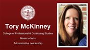 Tory McKinney - Tory McKinney - College of Professional & Continuing Studies - Master of Arts - Administrative Leadership