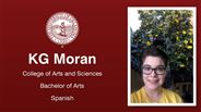 KG Moran - College of Arts and Sciences - Bachelor of Arts - Spanish