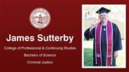 James Sutterby - College of Professional & Continuing Studies - Bachelor of Science - Criminal Justice