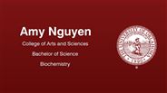 Amy Nguyen - College of Arts and Sciences - Bachelor of Science - Biochemistry