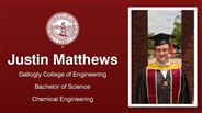 Justin Matthews - Gallogly College of Engineering - Bachelor of Science - Chemical Engineering