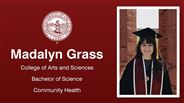 Madalyn Grass - College of Arts and Sciences - Bachelor of Science - Community Health