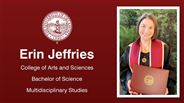 Erin Jeffries - College of Arts and Sciences - Bachelor of Science - Multidisciplinary Studies