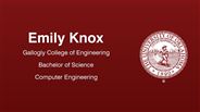 Emily Knox - Gallogly College of Engineering - Bachelor of Science - Computer Engineering