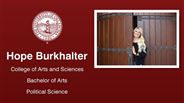 Hope Burkhalter - College of Arts and Sciences - Bachelor of Arts - Political Science