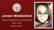 Jordan Middleditch - College of Professional & Continuing Studies - Master of Arts - Museum Studies