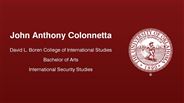 John Anthony Colonnetta - David L. Boren College of International Studies - Bachelor of Arts - International Security Studies