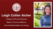 Leigh Collier Aicher - College of Arts and Sciences - Master of Human Relations - Clinical Mental Health Counseling