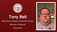 Tony Bell - Mewbourne College of Earth and Energy - Bachelor of Science - Geophysics