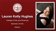 Lauren Kelly Hughes - College of Arts and Sciences - Bachelor of Arts - History