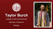 Taylor Burch - College of Arts and Sciences - Bachelor of Science - Biology