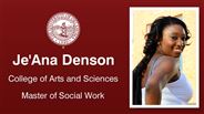 Je'Ana Denson - College of Arts and Sciences - Master of Social Work