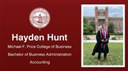 Hayden Hunt - Michael F. Price College of Business - Bachelor of Business Administration - Accounting