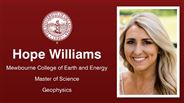 Hope Williams - Mewbourne College of Earth and Energy - Master of Science - Geophysics