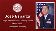 Jose Esparza - College of Professional & Continuing Studies - Master of Arts - Administrative Leadership