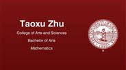 Taoxu Zhu - College of Arts and Sciences - Bachelor of Arts - Mathematics