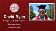 David Ryan - College of Arts and Sciences - Bachelor of Arts - Communication