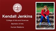 Kendall Jenkins - College of Arts and Sciences - Bachelor of Arts - Human Relations