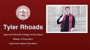 Tyler Rhoads - Jeannine Rainbolt College of Education - Master of Education - Adult and Higher Education