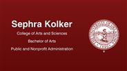 Sephra Kolker - College of Arts and Sciences - Bachelor of Arts - Public and Nonprofit Administration