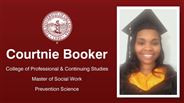 Courtnie Booker - College of Professional & Continuing Studies - Master of Social Work - Prevention Science