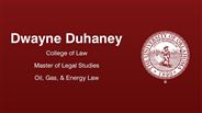 Dwayne Duhaney - College of Law - Master of Legal Studies - Oil, Gas, & Energy Law
