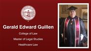 Gerald Edward Guillen - College of Law - Master of Legal Studies - Healthcare Law