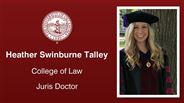 Heather Swinburne Talley - College of Law - Juris Doctor
