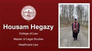 Housam Hegazy - College of Law - Master of Legal Studies - Healthcare Law