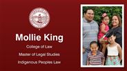 Mollie King - College of Law - Master of Legal Studies - Indigenous Peoples Law