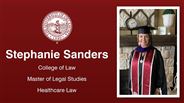 Stephanie Sanders - College of Law - Master of Legal Studies - Healthcare Law