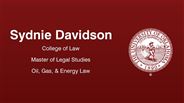Sydnie Davidson - College of Law - Master of Legal Studies - Oil, Gas, & Energy Law