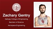 Zachary Gentry - Gallogly College of Engineering - Bachelor of Science - Aerospace Engineering