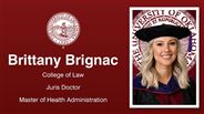 Brittany Brignac - College of Law - Juris Doctor - Master of Health Administration