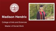 Madison Hendrix - Madison Hendrix - College of Arts and Sciences - Master of Social Work