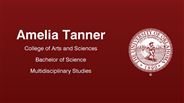 Amelia Tanner - College of Arts and Sciences - Bachelor of Science - Multidisciplinary Studies