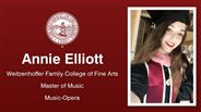 Annie Elliott - Weitzenhoffer Family College of Fine Arts - Master of Music - Music-Opera