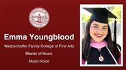 Emma Youngblood - Weitzenhoffer Family College of Fine Arts - Master of Music - Music-Voice