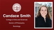 Candace Smith - College of Arts and Sciences - Doctor of Philosophy - Sociology