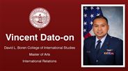 Vincent Dato-on - David L. Boren College of International Studies - Master of Arts - International Relations