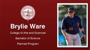 Brylie Ware - College of Arts and Sciences - Bachelor of Science - Planned Program