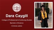 Dara Caygill - Dara Caygill - College of Professional & Continuing Studies - Bachelor of Science - Criminal Justice