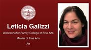 Leticia Galizzi - Leticia Galizzi - Weitzenhoffer Family College of Fine Arts - Master of Fine Arts - Art