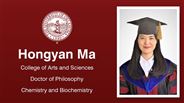 Hongyan Ma - Hongyan Ma - College of Arts and Sciences - Doctor of Philosophy - Chemistry and Biochemistry