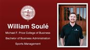 William Soulé - William Soulé - Michael F. Price College of Business - Bachelor of Business Administration - Sports Management