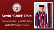 Kevin "Chief" Dale - College of Allied Health OU-Tulsa - Doctor of Physical Therapy