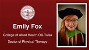 Emily Fox - College of Allied Health OU-Tulsa - Doctor of Physical Therapy