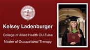 Kelsey Ladenburger - College of Allied Health OU-Tulsa - Master of Occupational Therapy