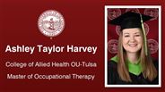 Ashley Taylor Harvey - Ashley Taylor Harvey - College of Allied Health OU-Tulsa - Master of Occupational Therapy