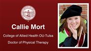 Callie Mort - College of Allied Health OU-Tulsa - Doctor of Physical Therapy
